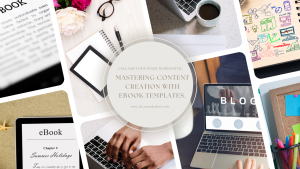 Unleash Your Inner Wordsmith: Mastering Content Creation with eBook Templates.