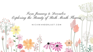 Blooming Beauties: Exploring Birth Month Flowers and Their Symbolism